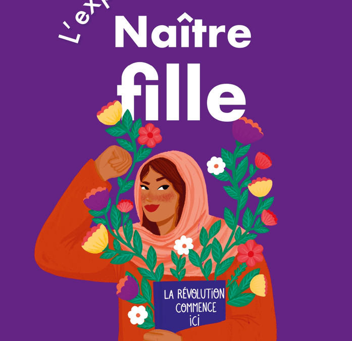 Naître fille : C&rsquo;est quoi être fille ? – Exposition, médiathèque des maximes