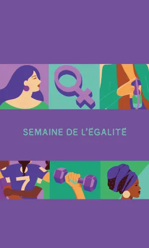 8 mars, une journée ? On prends la semaine – Du 4 au 8 mars